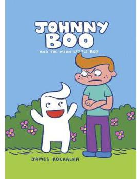 Johnny Boo and the Mean Little Boy (Johnny Boo Book 4)