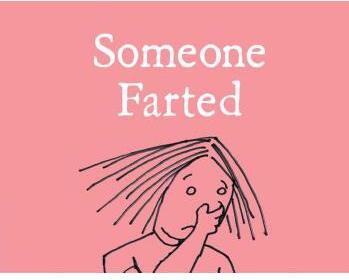 Someone Farted