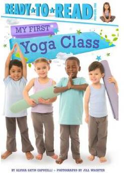 My First Yoga Class