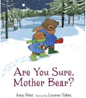 Are You Sure, Mother Bear?