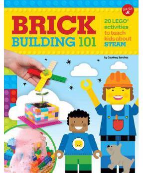 Brick Building 101: 20 Lego Activities to Teach Kids about STEAM