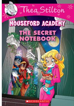 Thea Stilton Mouseford Academy #14: The Secret Notebook