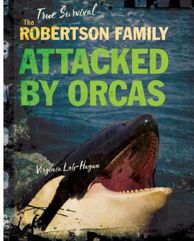 The Robertson Family: Attacked by Orcas