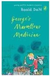 George's Marvellous Medicine. Roald
