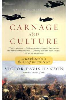 Carnage and Culture: Landmark Battles in t...