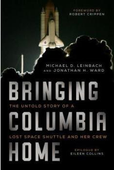 Bringing Columbia Home: The Untold Story o...