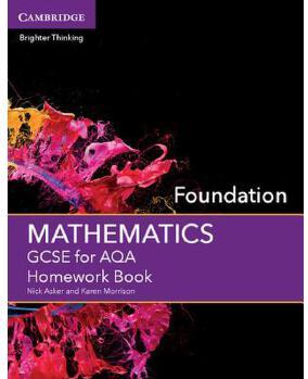 GCSE Mathematics for Aqa Foundation Homework Book