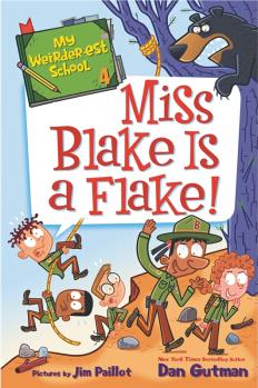 My Weirder-est School #4: Miss Blake Is a Flake!