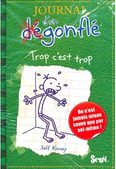 Journal dun dégonflé, Tome 3 Trop cest trop