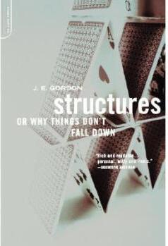 Structures: Or Why Things Don't Fall Down