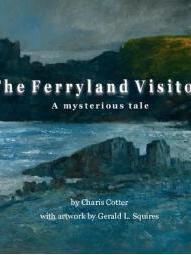 The Ferryland Visitor: A Mysterious Tale