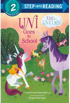 Uni Goes to School (Uni the Unicorn)