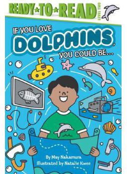 If You Love Dolphins, You Could Be...