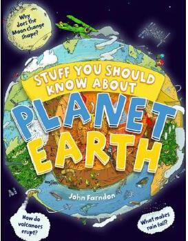 Stuff You Should Know about Planet Earth