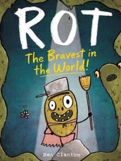 Rot, the Bravest in the World!