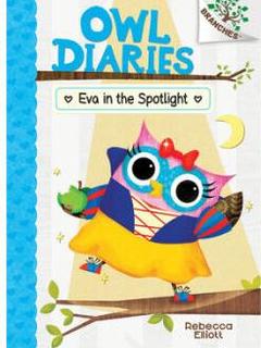 Eva in the Spotlight: A Branches Book (Owl D...