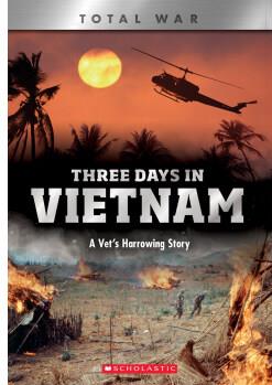 Three Days in Vietnam: A Vet's Harrowing Story