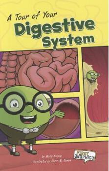 A Tour of Your Digestive System