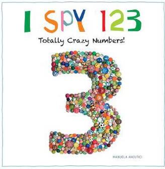 I Spy 123: Totally Crazy Numbers!