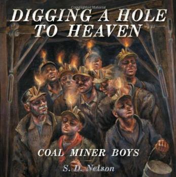 Digging A Hole To Heaven: Coal Miner Boys  [8-15歲] [挖洞天堂: 煤礦工人男孩]