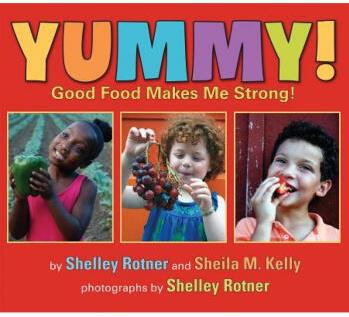 Yummy!: Good Food Makes Me Strong!