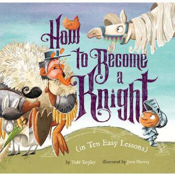 How to Become a Knight (in Ten Easy Lessons)