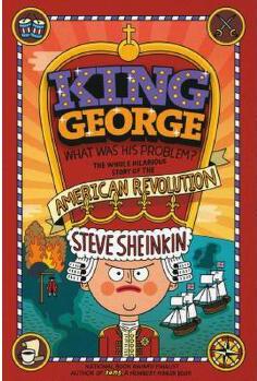 King George: What Was His Problem?: Everything Your Scho