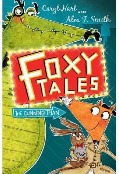 Foxy Tales: The Cunning Plan: Book 1