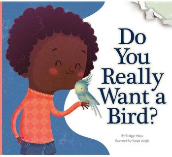 Do You Really Want a Bird?