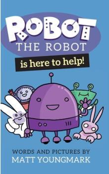 Robot the Robot (hardcover edition)