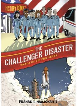 History Comics: The Challenger Disaster: Tra...