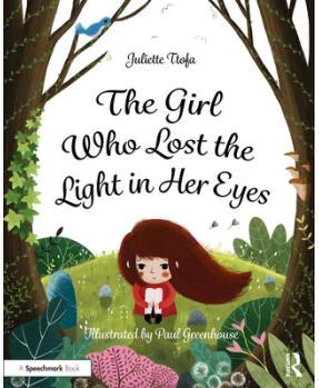 The Girl Who Lost the Light in Her Eyes: A S...