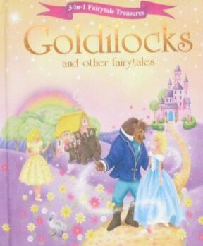 Goldilocks and Other Fairytales (Fairytale Treasur