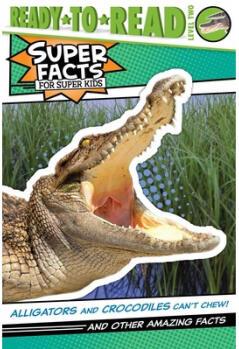 Alligators and Crocodiles Can't Chew!