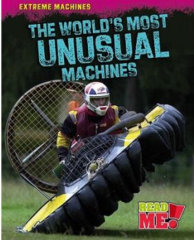 The World's Most Unusual Machines