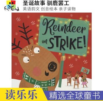 Reindeer on Strike 圣誕故事 馴鹿罷工 英語韻文 創(chuàng)意繪本 親子讀物 英文原版繪本 圣誕主題讀物