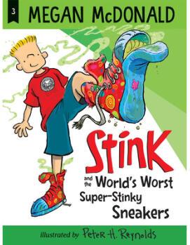 Stink and the World's Worst Super-Stinky Sne...