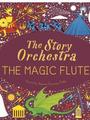 The Story Orchestra: The Magic Flute: Press