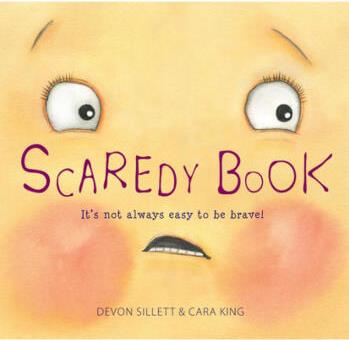 Scaredy Book: It's Not Always Easy to Be Brave!