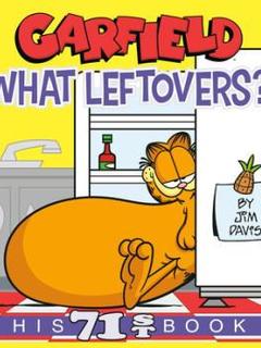 Garfield What Leftovers?: His 71st Book