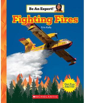 Fighting Fires (Be an Expert!) (Library Edit...