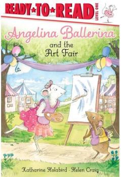 Angelina Ballerina and the Art Fair: Ready-T...