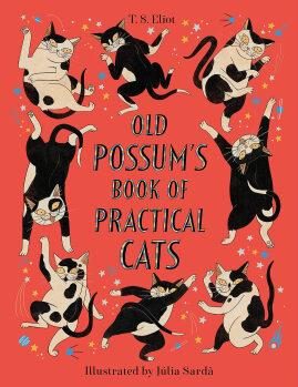 Julia Sarda Old Possum's Book of Practical Cats