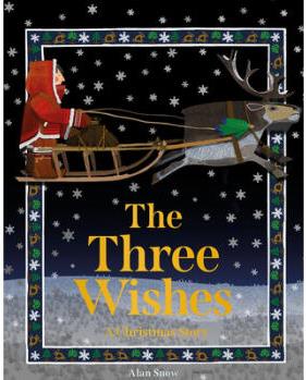 The Three Wishes: A Christmas Story