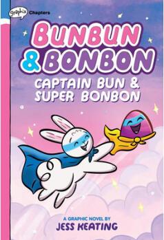 Captain Bun & Super Bonbon: A Graphix Chapte...