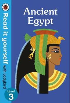 Ancient Egypt - Read it yourself with Ladybi...