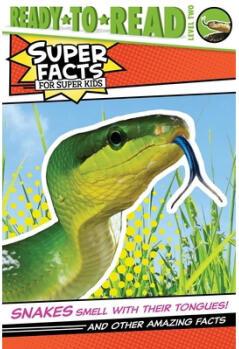 Snakes Smell with Their Tongues!: And Other ...