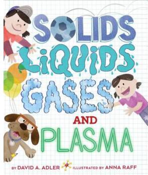 Solids, Liquids, Gases, and Plasma