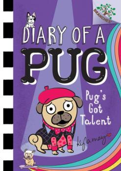 Pug's Got Talent: A Branches Book (Diary of ...