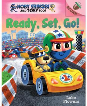 Ready, Set, Go!: An Acorn Book (Moby Shinobi...